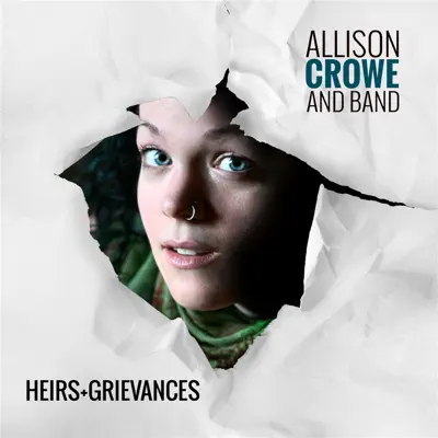 Heirs + Grievances - Allison Crowe