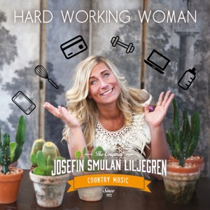 Josefin Smulan Liljegren - Hard Working Woman - Line Dance Music