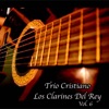 Trío Cristiano: Los Clarines del Rey, Vol. 6