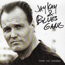 Jay Kay & Blues Gang - After All These Years
