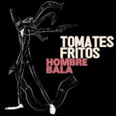 Tomates Fritos - Mientes