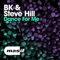 Dance For Me - BK & Steve Hill lyrics
