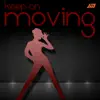 Stream & download Keep on Moving - Single