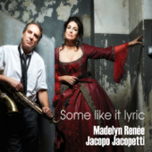 Some like it lyric - Madelyn Renée & Jacopo Jacopetti