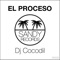 El Proceso - DJ Cocodil lyrics