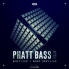 Phatt Bass 2016 - Single