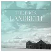 The Bros. Landreth - Tappin' on the Glass