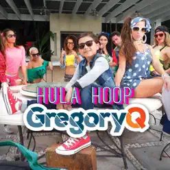 Hula Hoop - Single - Gregory Q Hula Hoop - Single - Gregory Q