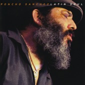 Poncho Sanchez - Listen Here/Cold Duck Time