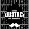 Moustache (feat. TeamFourStar) - AinTunez lyrics