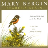 Mary Bergin - The Blackberry Blossom / Maud Miller / I Wish I Never Saw You / Up to Your Knees in Sand