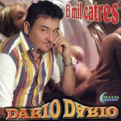 El Mil Catres - Dario Dario