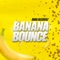 Banana Bounce (Radio Edit) artwork