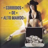 Corridos De Alto Mando