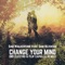 Change Your Mind (feat. Sam Hezekiah) - Sam Walkertone lyrics