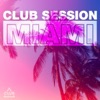 Club Session Miami, Vol. 3