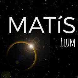 Llum - Matís