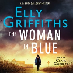 The Woman in Blue: The Dr Ruth Galloway Mysteries 8 (Unabridged)