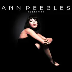 Tellin' It by Ann Peebles album reviews, ratings, credits