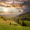 James Horner (In Loving Memory) - Single album lyrics, reviews, download