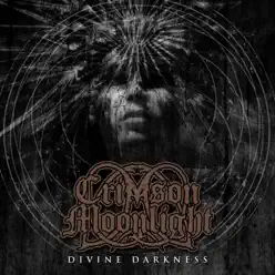 Divine Darkness - Crimson Moonlight Divine Darkness - Crimson Moonlight