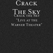Crack the Sky: Live at the Warner Theater