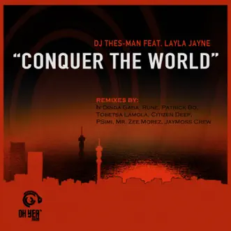 Conquer the World (feat. Layla Jayne) by Dj Thes-Man album reviews, ratings, credits