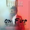 On Fire - Jaybleeng lyrics