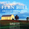 Fern Hill: American Choral Music