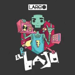 El Bajo (feat. Toby, Zambo, Hety and Zambo, Tony Ranks, Farina, Noblezza, Jiggy D., Jimbo & Black Talent) by LARGO album reviews, ratings, credits