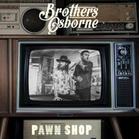Brothers Osborne - Pawn Shop artwork