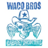 The Waco Brothers - 20th Century Boy