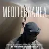 Mediterranea (Original Motion Picture Soundtrack) - EP album lyrics, reviews, download