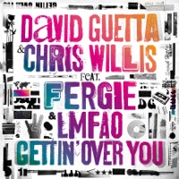 David Guetta & Chris Willis & Fergie & LMFAO - Gettin' over you