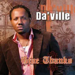 Give Thanks for What You've Got - Single - Da'ville Give Thanks for What You've Got - Single - Da'ville