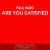 Are You Satisfied - EP album lyrics, reviews, download