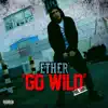 Go Wild - Single album lyrics, reviews, download