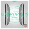 Stream & download Metropolis