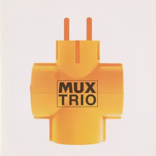 last ned album Mux Trio - Mux Trio