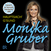 Hauptsach g'sund - Monika Gruber