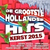 Grootste Hollandse Kersthits 2015