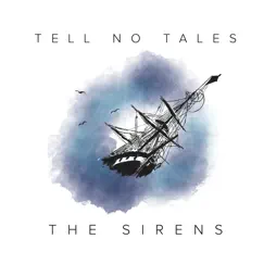 Tell No Tales by The Sirens album reviews, ratings, credits