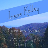 Irene Kelley - Carolina Wind