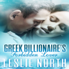 Greek Billionaire's Forbidden Lover: The Rosso Family Series, Book 2 (Unabridged) - Leslie North