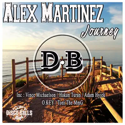 Journey Remixes - Alex Martinez