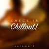 Check-in, Chillout!, Vol. 2, 2016