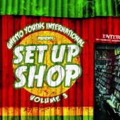 Ghetto Youths International Presents Set Up Shop, Vol. 3 artwork