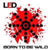 Born to Be Wild (Maxi) - Single