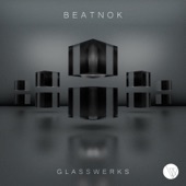 Beatnok - Glass Pt. 3