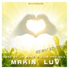 Makin' Luv (Remix Edition) [Remixes] - EP, 2015